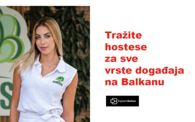 Tražite hostese za sve vrste događaja na Balkanu