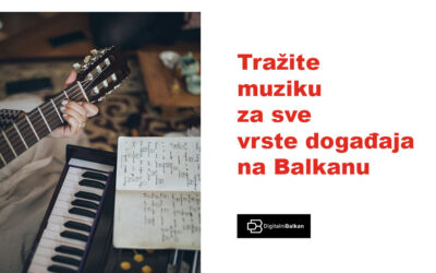 Tražite muziku za događaj na Balkanu